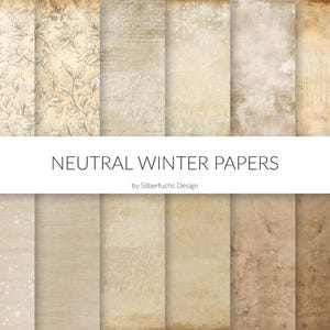 Könnte beinhalten: Eine Sammlung neutraler Winterpapiere mit verschiedenen Texturen und Mustern. Die Papiere zeigen Designs wie Stechpalmenzweige, Schrift, Schneeflocken und marmorierte Effekte. Der Text "NEUTRAL WINTER PAPERS" ist im Bild zu sehen.