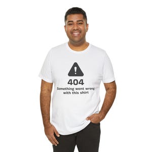 404-fel Något gick fel med den här tröjan T-shirt | Rolig tekniktröja
