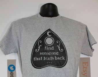 find someone that texts back shirt