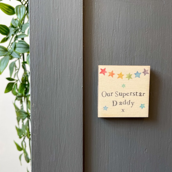 Father's Day Wooden Magnet, Our Superstar Daddy, Rainbow Star Magnet, Gift For Daddy, Present From Children, Son, Daughter.