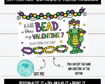 May include: A printable Valentine's Day card featuring a cartoon alligator wearing a crown and holding a scepter. The card says "Will you bead my Valentine?" and includes a string of beads with purple, green, and yellow beads. The card is customizable with a name and greeting.