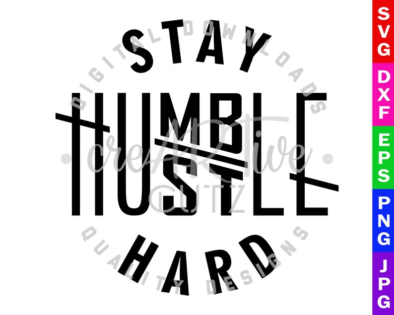 Download Stay Humble Hustle Hard SVG Stay Humble DXF Hustle Hard | Etsy