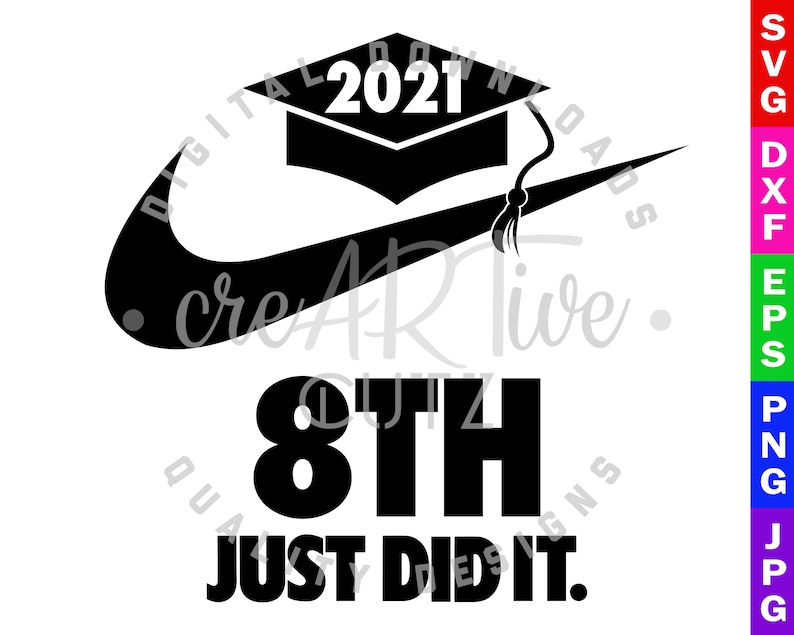 Download 8th Grade 2021 SVG Class of 2021 Eighth Grade Just did It | Etsy