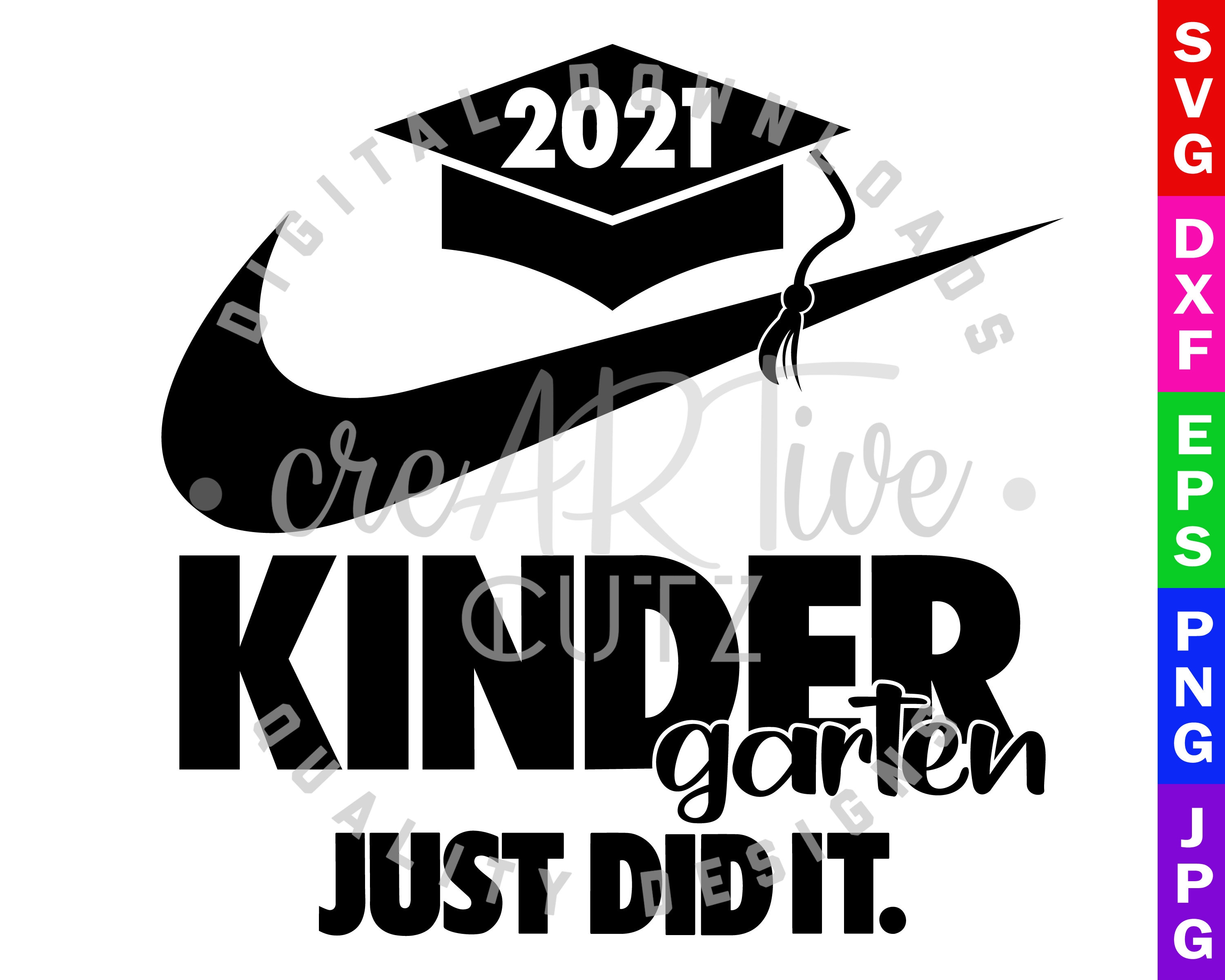 Download Kindergarten 2021 Svg Class Of 2021 Just Did It Svg 2021 Etsy