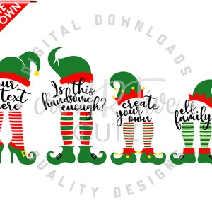 May include: Four elf legs with green hats and red and white striped stockings. The text on the legs reads "Your text here", "Is this handsome enough?", "Create your own", and "Elf family".