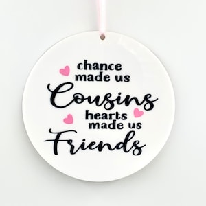 Personalized Acrylic Sign, Gifts for cousin, Birthday Gifts for Cousin, Gift for long distance cousin, Gift for Best Friend Cousins