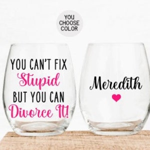 Divorced Gifts for Her, Gift for Divorce, Funny Divorce Gift, You Can't Fix Stupid But You Can Divorce it, Divorce Party, Breakup Gift image 1