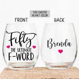 50th Birthday Gift for Women, 50th Birthday Wine Glass, Gift for 50th Birthday,  Funny 50th Birthday Gift, 50th Birthday Gift for Her, Fifty