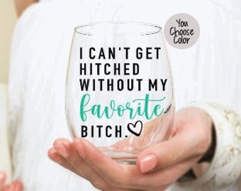 Cadeau de demoiselle d’honneur, proposition de demoiselle d’honneur, je ne peux pas me faire atteler sans mon verre de vin de chienne préféré, cadeau de demoiselle d’honneur, cadeau de mariée