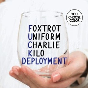 Deployment Wine Glass, Deployment Gift, Navy Mom, Military Wife, Army Wife, Personalized Deployment Gifts for Friend, Gift for Husband