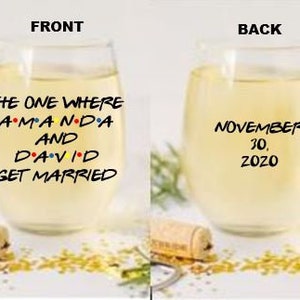 Personalized the one where they get married wine glass, wedding gifts couple, personalized wedding gifts, bridal shower gift, engagement