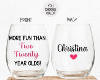 40th Birthday Gifts For Women, 40th Birthday Gift for Best Friend, More Fun Than Two Twenty Year Olds Wine Glass, Funny Birthday Gift