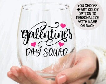 Galentines Day Squad Wine Glass, Galentine's Day gifts, Galentine's Day gift for friends, Best Friend Valentines Day  Gift, Personalized