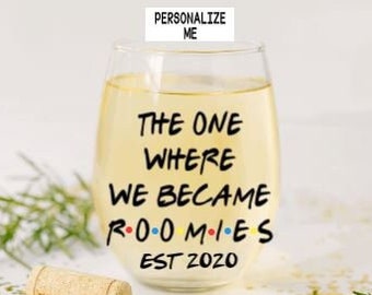 Roommate Wine Glass, Roommate Gift, Friends Wine Glass, College Roommate Gift, Roomies gift, friends fan, Gift for Roommate, personalized