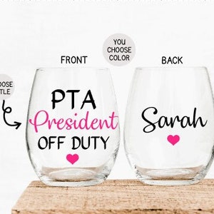 PTA Gifts, Gift for Parent Teacher Association, PTA Mom Wine Glass, Personalized Off Duty Wine Glasses for PTA, Thank you Gift