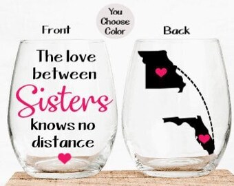 Sister Gifts, Gifts for Sister, Sister Birthday Gift, Gift for Sister from Sister, Sisters Wine Glass, Long Distance Sisters
