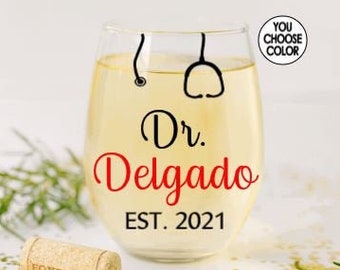 Doctor Wine Glass, Gift for New Doctor, Doctor Graduation Gift, Medical School Graduation Gift, Personalized Dr. Wine Glass Gift, Dr. Gift