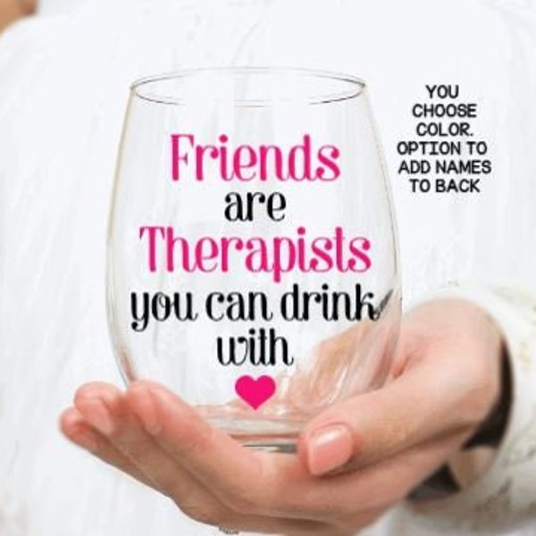 Best Friend Gift, Gift for Best Friend, Friends Gift, Gift for Friends, Friends are Therapists you can drink with, Birthday Gift for Friend