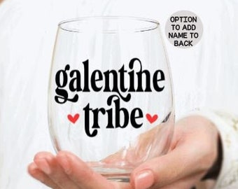 Galentines Day Wine Glass, Galentines day gifts, Galentine Tribe Wine Glass,  Galentine's Day gift for friends, Valentine's Wine Glass