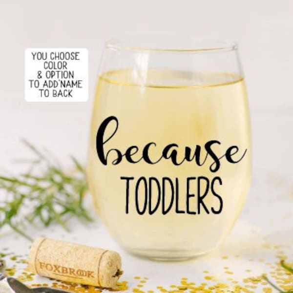 Daycare Teacher Gifts, Because Toddlers Wine Glass, Daycare Provider Gift, Preschool Teacher Gift, Funny Gift for Daycare Teacher