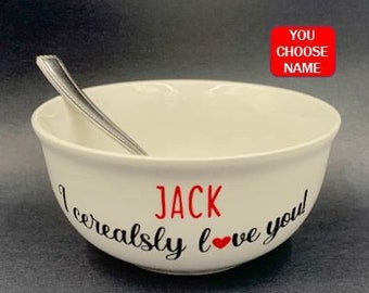 I cerealsly love you cereal bowl, Valentines Day Gift for Dad, Birthday gift for Husband, Gifts for boyfriend, gift for boyfriend