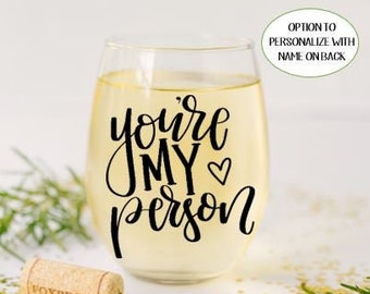 You're My Person Stemless Wine Glass, Valentine's day gifts for her, Galentine's Day gift for friends, Valentine's Wine Glass Gifts for BFF