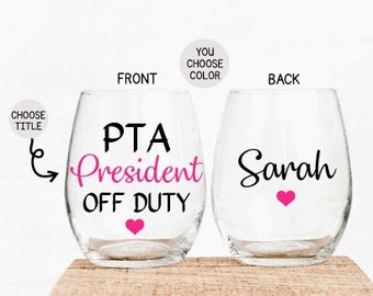 PTA Gifts, Gift for Parent Teacher Association, PTA Mom Wine Glass, Personalized Off Duty Wine Glasses for PTA, Thank you Gift