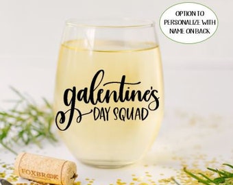 Galentine's Day Squad Stemless Wine Glass, Galentine's day gifts, Galentine's Day gift for friends, Valentine's Wine Glass Gifts for women