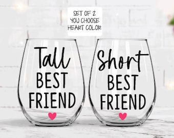 Tall Best Friend Wine Glass, Short Best Friend Wine Glass, Personalized Best Friend Gifts, Funny Best Friend Gifts, Gifts for Best Friend