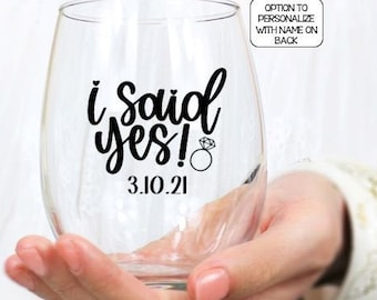 Engagement Gift for her, Engagement Wine Glass, I Said Yes Personalized Wine Glass, Bridal Shower Gift, Gift ideas for Bridal Shower