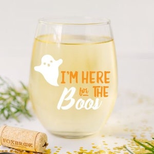 Halloween Wine Glass, I'm Here for the Boos, Funny Halloween Wine Glass, Halloween Party Favors, Halloween Cups, Halloween Decor, Halloween Bild 1