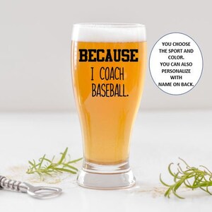 Baseball Coach Beer Glass Gift, Gift for Baseball Coach, Custom Coaches Gift, Baseball Coach Gifts, Funny Coach Gift, Personalized Coaching