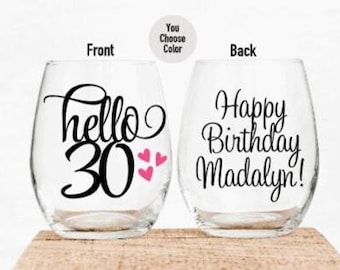 30th Birthday Gifts for Women, 30th Birthday Gift for Her, Personalized Hello 30 Birthday Wine Glass, 30th Birthday Gift, Best Friend Gift