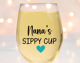 Personalized Nana Gift, Mimi Gift for Grandma, Gigi Gift Mother Day, Gifts from Grandkids, Nana Gifts, Custom Grandma Sippy Cup Wine Glass