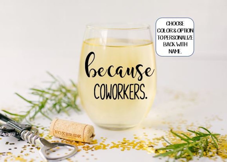 Because Coworker Wine Glass Gifts for Coworkers Gifts for Etsy
