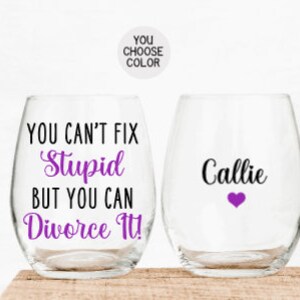 Divorced Gifts for Her, Gift for Divorce, Funny Divorce Gift, You Can't Fix Stupid But You Can Divorce it, Divorce Party, Breakup Gift image 2
