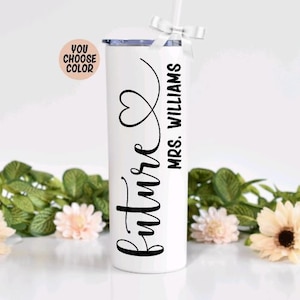 Personalized, Future Mrs Tumbler for Bride to Be, Bridal Shower Gift, Engagement Gift for Her, Future Bride Gift, Engagement Tumbler