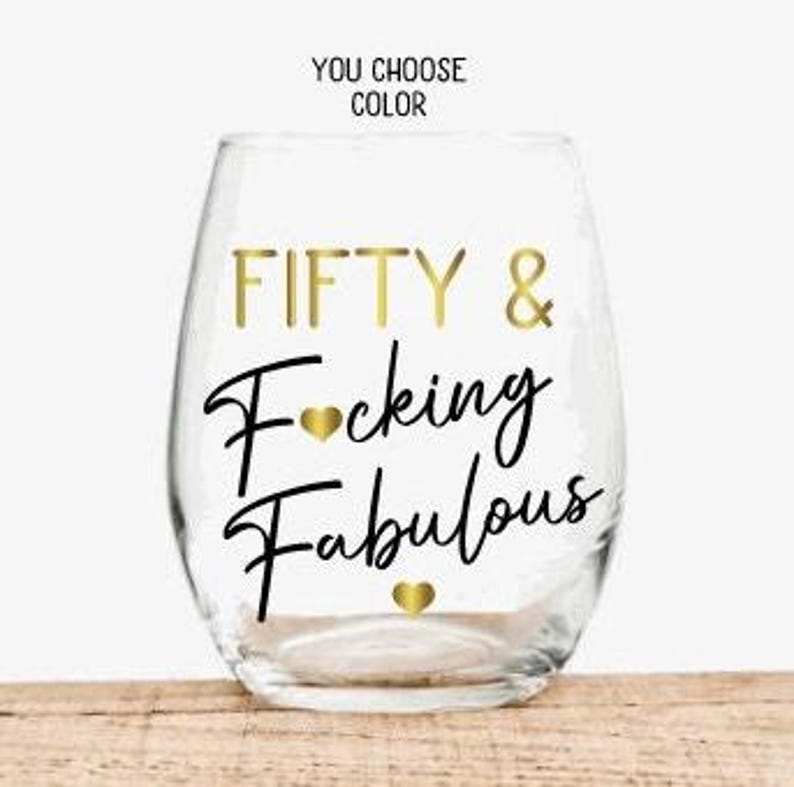 50th Birthday Gifts for Women, Fifty and Fucking Fabulous Wine Glass, Funny 50th Birthday Gifts, Personalized 50th Birthday Gift for her image 1