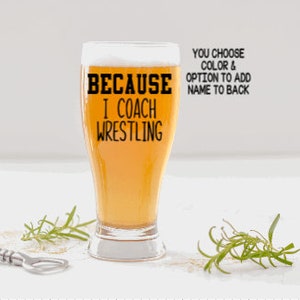 Wrestling Coach Beer Glass Gift, Gift for Wrestling Coach, Custom Coaches Gift, Wrestling Coach Gifts, Funny Coach Gift, Gifts for Him