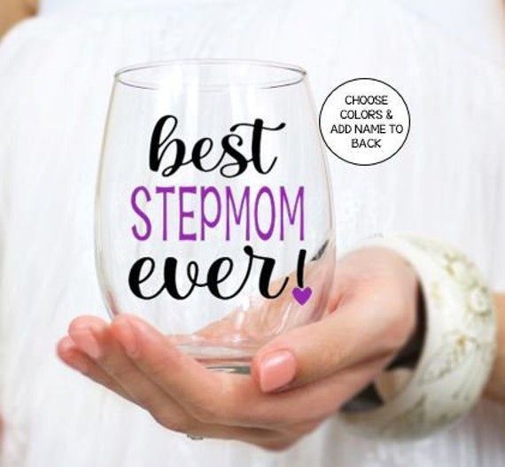 Gifts for StepMom, Stepmom Gifts for Mothers Day, Mother's Day Gift. Birthday Gift for StepMom, Best StepMom Ever Wine Glass, Stepmother