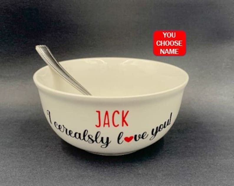 I cerealsly love you cereal bowl, Valentines Day Gift for Dad, Birthday gift for Husband, Gifts for boyfriend, gift for boyfriend image 1