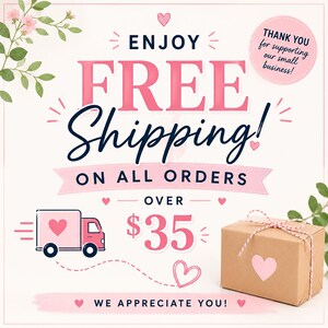 May include: A promotional graphic with pink and white elements. Text reads "Enjoy Free Shipping!" and "On All Orders Over $35." A pink delivery truck and a gift box with a heart sticker are also featured.