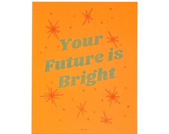 Neon Brights "Your Future is Bright" - Risograph Art Print, Graphic, Art Print, Riso, Neon Sign