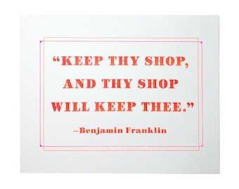 Keep Thy Shop - Quote Risograph Print, Inspirational Quote, Printing Quote, Print Shop, Benjamin Franklin
