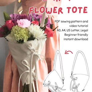 Può includere: Una borsa tote per fiori 2 in 1 beige che contiene un bouquet di fiori. La borsa ha una chiusura con coulisse e un manico. L'immagine include un diagramma della borsa tote. Il testo sull'immagine recita "2-IN-1 FLOWER TOTE" e "PDF sewing pattern and video tutorial".