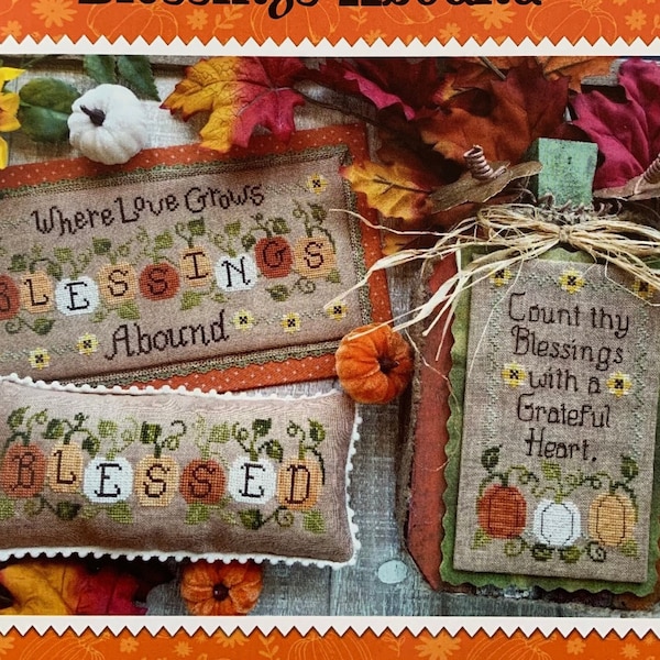 WAXING MOON DESIGNS "Blessings Abound" Counted Cross Stitch Pattern~Where Love Grows Blessings Abound~Count Thy Blessings~Gratitude~Blessing