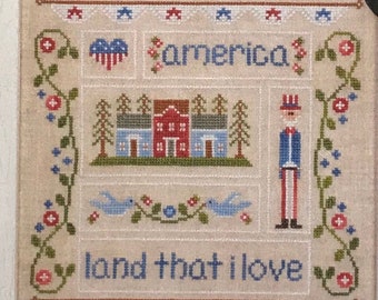 COUNTRY COTTAGE NEEDLEWORKS "Land That I Love" Counted Cross Stitch Pattern~Patriotic Cross Stitch~Americana Cross Stitch~Uncle Sam Pattern