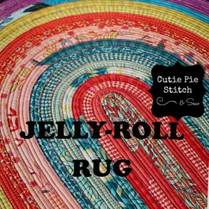 Quilt Pattern RJ DESIGNS &quot;Jelly Roll Rug&quot; Pattern~Precut Fabric Rug Pattern~RJ Designs Rug Pattern~Jelly Roll Rug