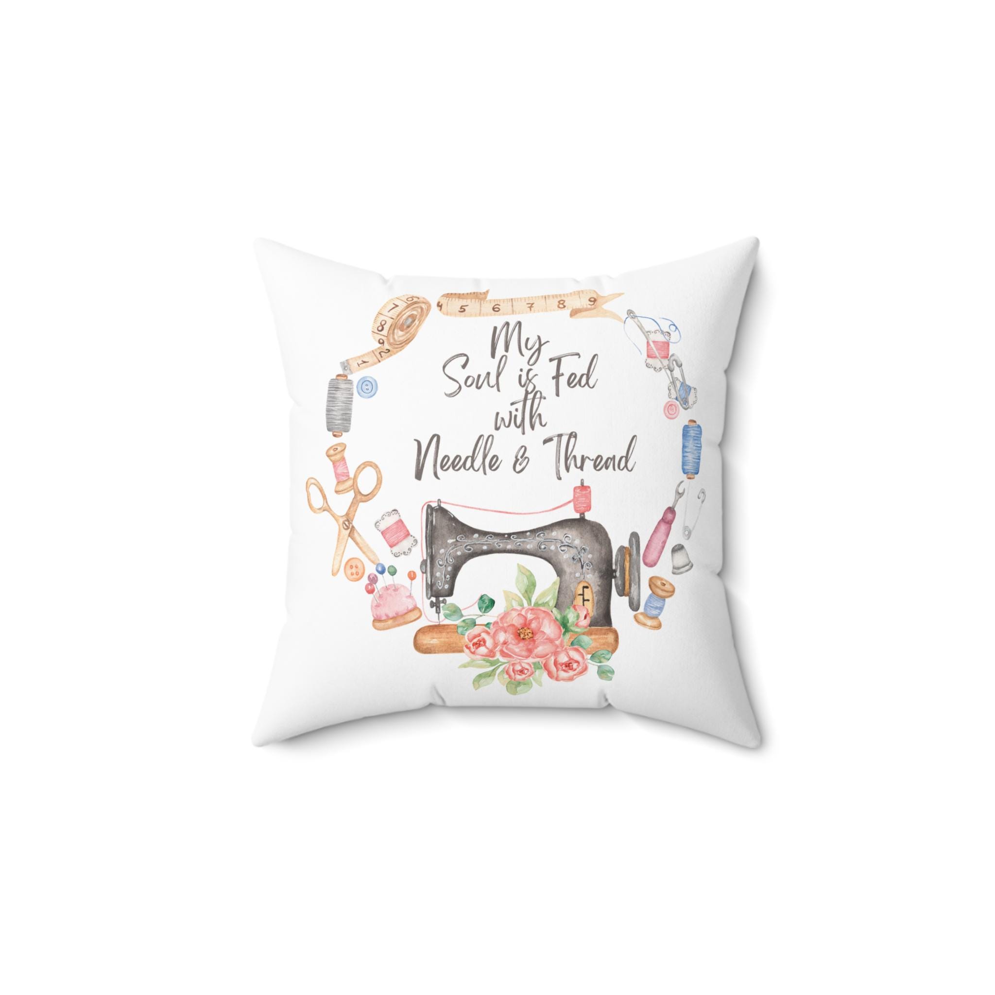 Kissen My Soul is Fed with Needle & Thread, Nähzimmer Deko, Geschenk für Quilter, Quilter, Muttertagsgeschenk