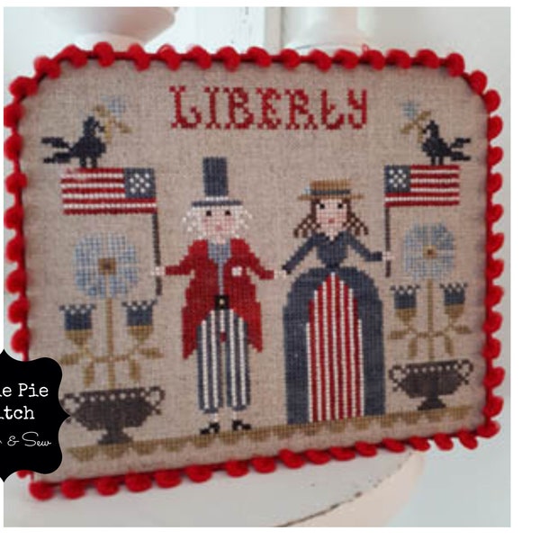 COLLECTION TRALALA "Liberty" Counted Cross Stitch Pattern~Patriotic Cross Stitch~Primitive Style Liberty Embroidery~Flag Cross Stitch
